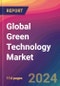 Global Green Technology Market Size, Market Share, Application Analysis, Regional Outlook, Growth Trends, Key Players, Competitive Strategies and Forecasts, 2023-2031 - Product Image