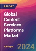 Global Content Services Platforms Market Size, Market Share, Application Analysis, Regional Outlook, Growth Trends, Key Players, Competitive Strategies and Forecasts, 2023-2031- Product Image