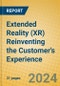 Extended Reality (XR) Reinventing the Customer's Experience - Product Thumbnail Image