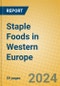Staple Foods in Western Europe - Product Image