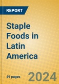 Staple Foods in Latin America- Product Image