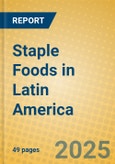 Staple Foods in Latin America- Product Image