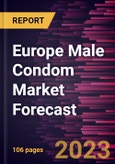 Europe Male Condom Market Forecast to 2028 - Regional Analysis - By Material, Product Type, and Distribution Channels- Product Image