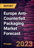 Europe Anti-Counterfeit Packaging Market Forecast to 2030 - Regional Analysis - by Technology and Application- Product Image