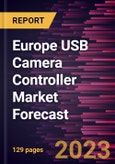 Europe USB Camera Controller Market Forecast to 2030 - Regional Analysis - by Type (USB 2.0 and USB 3.0), Device Type (Remote and Joystick), Connectivity (Wired and Wireless), and Application (Residential and Nonresidential)- Product Image