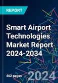 Smart Airport Technologies Market Report 2024-2034- Product Image