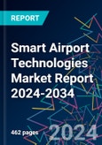 Smart Airport Technologies Market Report 2024-2034- Product Image