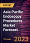 Asia Pacific Endoscopy Procedures Market Forecast to 2030 - Regional Analysis - By Procedures, Product Type, and End User - Product Image