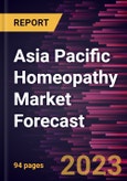 Asia Pacific Homeopathy Market Forecast to 2030 - Regional Analysis - by Source, Type, Application, and Distribution Channel- Product Image