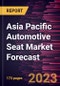 Asia Pacific Automotive Seat Market Forecast to 2030 - Regional Analysis - by Technology, Adjustment Type, Vehicle Type, and Seat Type - Product Thumbnail Image