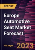 Europe Automotive Seat Market Forecast to 2030 - Regional Analysis - by Technology, Adjustment Type, Vehicle Type, and Seat Type- Product Image