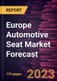 Europe Automotive Seat Market Forecast to 2030 - Regional Analysis - by Technology, Adjustment Type, Vehicle Type, and Seat Type- Product Image