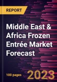 Middle East & Africa Frozen Entrée Market Forecast to 2030 - Regional Analysis - by Type, Category, and Distribution Channel- Product Image