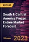 South & Central America Frozen Entrée Market Forecast to 2030- Regional Analysis- by Type, Category, Distribution Channel. - Product Thumbnail Image