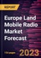 Europe Land Mobile Radio Market Forecast to 2030 - Regional Analysis - by Type, Technology, Frequency, and Application - Product Thumbnail Image
