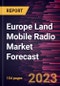 Europe Land Mobile Radio Market Forecast to 2030 - Regional Analysis - by Type, Technology, Frequency, and Application - Product Image