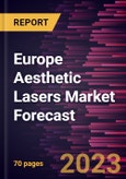 Europe Aesthetic Lasers Market Forecast to 2030 - Regional Analysis by Type, Application, and End User- Product Image