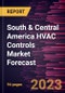 South & Central America HVAC Controls Market Forecast to 2030 - Regional Analysis - by Component, Installation Type, System, and End User - Product Thumbnail Image