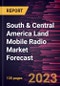 South & Central America Land Mobile Radio Market Forecast to 2030 - Regional Analysis - by Type, Technology, Frequency, and Application - Product Thumbnail Image