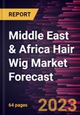 Middle East & Africa Hair Wig Market Forecast to 2030 - Regional Analysis - Type (Human Hair and Synthetic Hair), End User (Men and Women), and Distribution Channel (Specialty Stores, Online Retail, and Others)- Product Image