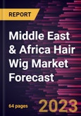 Middle East & Africa Hair Wig Market Forecast to 2030 - Regional Analysis - Type (Human Hair and Synthetic Hair), End User (Men and Women), and Distribution Channel (Specialty Stores, Online Retail, and Others)- Product Image