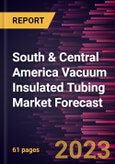 South & Central America Vacuum Insulated Tubing Market Forecast to 2030 - Regional Analysis - by Application (Onshore and Offshore)- Product Image