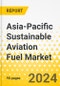 Asia-Pacific Sustainable Aviation Fuel Market: Analysis and Forecast, 2023-2033 - Product Image