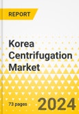 Korea Centrifugation Market - A Country Level Analysis: Focus on Product, Model Type, Application, and End User - Forecast Period, 2023-2033- Product Image