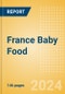 France Baby Food - Market Assessment and Forecasts to 2029 - Product Thumbnail Image