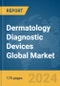 Dermatology Diagnostic Devices Global Market Report 2024 - Product Image