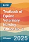 Textbook of Equine Veterinary Nursing. Edition No. 1 - Product Thumbnail Image
