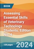 Assessing Essential Skills of Veterinary Technology Students. Edition No. 4- Product Image