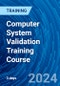 Computer System Validation Training Course (Recorded) - Product Image