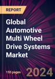 Global Automotive Multi Wheel Drive Systems Market 2024-2028- Product Image