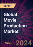 Global Movie Production Market 2024-2028- Product Image