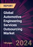 Global Automotive Engineering Services Outsourcing Market 2024-2028- Product Image