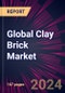 Global Clay Brick Market 2024-2028 - Product Thumbnail Image