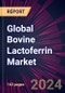 Global Bovine Lactoferrin Market 2024-2028 - Product Thumbnail Image