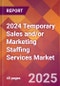 2024 Temporary Sales and/or Marketing Staffing Services Global Market Size & Growth Report with Updated Recession Risk Impact - Product Thumbnail Image