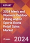 2024 Men's and Women's Outdoor Hiking and/or Sports Boots Retail Sales Global Market Size & Growth Report with Updated Recession Risk Impact - Product Image