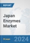 Japan Enzymes Market: Prospects, Trends Analysis, Market Size and Forecasts up to 2030 - Product Thumbnail Image