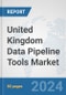 United Kingdom Data Pipeline Tools Market: Prospects, Trends Analysis, Market Size and Forecasts up to 2030 - Product Thumbnail Image