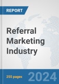 Referral Marketing Industry: Global Industry Analysis, Trends, Market Size, and Forecasts up to 2030- Product Image