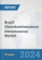 Brazil Chemiluminescence Immunoassay Market: Prospects, Trends Analysis, Market Size and Forecasts up to 2030 - Product Thumbnail Image