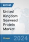 United Kingdom Seaweed Protein Market: Prospects, Trends Analysis, Market Size and Forecasts up to 2030 - Product Thumbnail Image