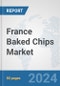 France Baked Chips Market: Prospects, Trends Analysis, Market Size and Forecasts up to 2030 - Product Thumbnail Image