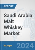 Saudi Arabia Malt Whiskey Market: Prospects, Trends Analysis, Market Size and Forecasts up to 2030- Product Image