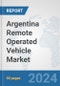 Argentina Remote Operated Vehicle Market: Prospects, Trends Analysis, Market Size and Forecasts up to 2030 - Product Thumbnail Image