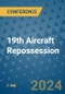 19th Aircraft Repossession (Dublin, Ireland - May 17, 2024) - Product Image