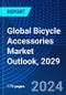 Global Bicycle Accessories Market Outlook, 2029 - Product Thumbnail Image
